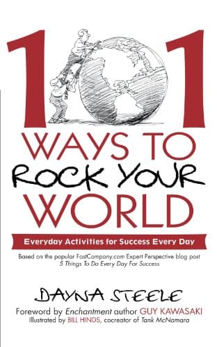 Book cover for 101 Ways to Rock Your World: Everyday Activities for Success Every Day by Steele, Dayna