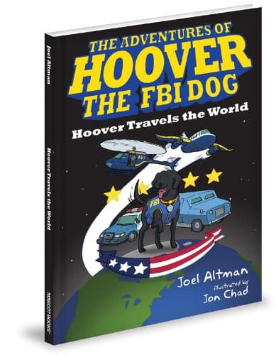 Book cover for Hoover Travels the World (The Adventures of Hoover the FBI Dog) by Altman, Joel