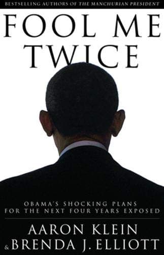 Book cover for Fool Me Twice: Obama's Shocking Plans for the Next Four Years Exposed by Klein, Aaron