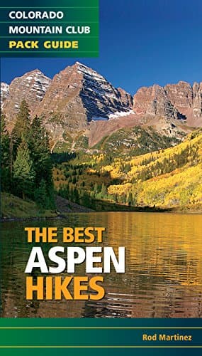 Book cover for The Best Aspen Hikes (Colorado Mountain Club Pack Guides) by Martinez, Rob