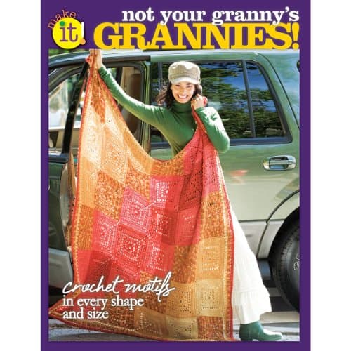 Book cover for Not Your Granny's Grannies!-Traditional Grannies get a Modern Makeover! Over 20 Fabulous Projects for Grannie Lovers of all Ages by Editors of Go-Crafty