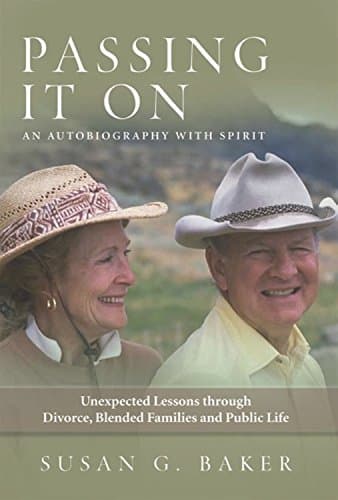 Book cover for Passing It On: Unexpected Lessons Through Divorce, Blended Familes and Public Life by Baker, SusanG.