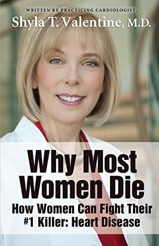 Book cover for Why Most Women Die - How Women Can Fight Their #1 Killer: Heart Disease by High, Shyla T