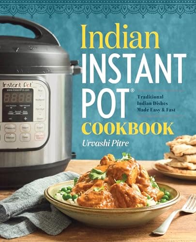 Book cover for Indian Instant Pot(R) Cookbook: Traditional Indian Dishes Made Easy and Fast by Pitre, Urvashi