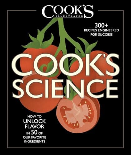 Book cover for Cook's Science: How to Unlock Flavor in 50 of our Favorite Ingredients by Cook's Illustrated