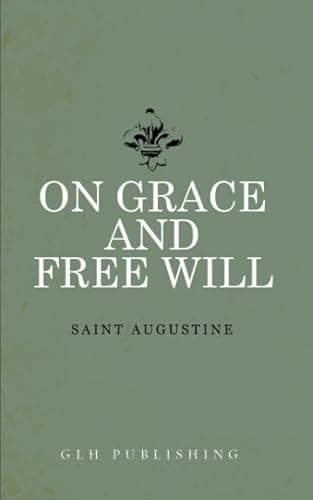 Book cover for On Grace and Free Will by Augustine, Saint