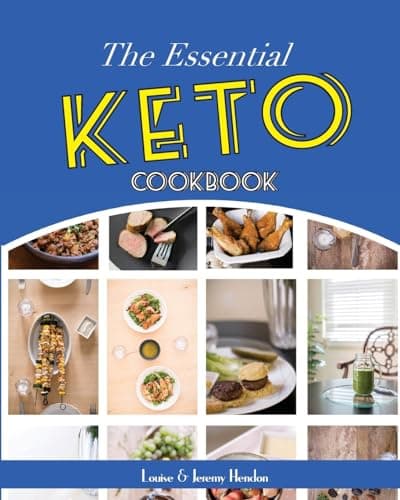Book cover for The Essential Keto Cookbook: 124+ Ketogenic Diet Recipes (Including Keto Meal Plan & Food List) by Louise Hendon