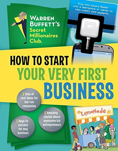 Book cover for How to Start Your Very First Business (1) (Warren Buffett's Secret Millionaires Club) by The Creators of Warren Buffett's Secret Millionaires Club