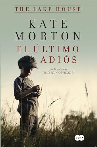 Book cover for El último adiós / The Lake House (Spanish Edition) by Morton, Kate