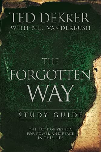 Book cover for The Forgotten Way Study Guide The Path Of Yeshua For Power And Peace In This Life by Unknown