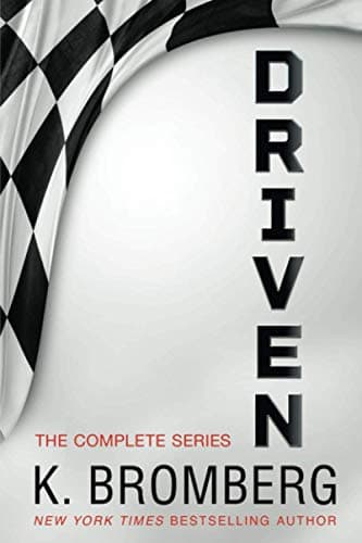 Book cover for The Complete Driven Series by Bromberg, K.