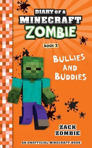 Book cover for Diary of a Minecraft Zombie Book 2: Bullies and Buddies by Zombie, Zack
