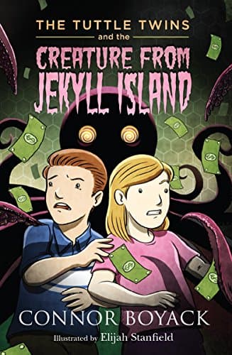 Book cover for The Tuttle Twins and the Creature from Jekyll Island by Connor Boyack