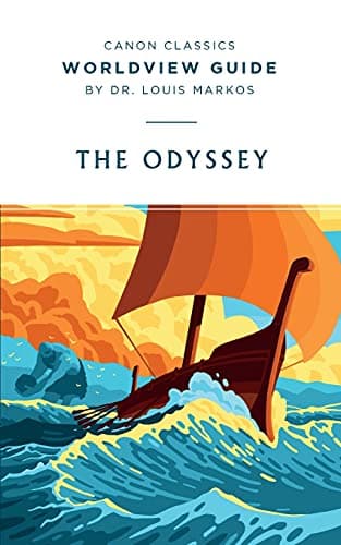 Book cover for Worldview Guide for The Odyssey (Canon Classics Literature Series) by Markos, Louis
