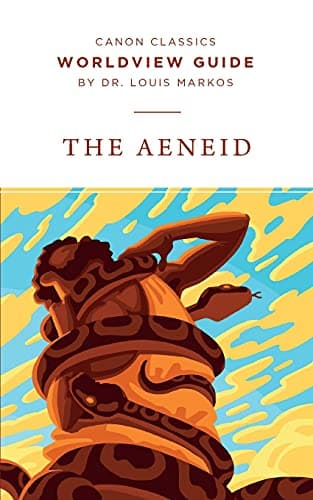 Book cover for Worldview Guide for the Aeneid (Canon Classics Literature Series) by Markos, Louis