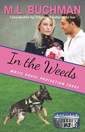 Book cover for In the Weeds (White House Protection Force) by Buchman, M. L.