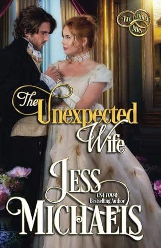 Book cover for The Unexpected Wife (The Three Mrs) by Michaels, Jess