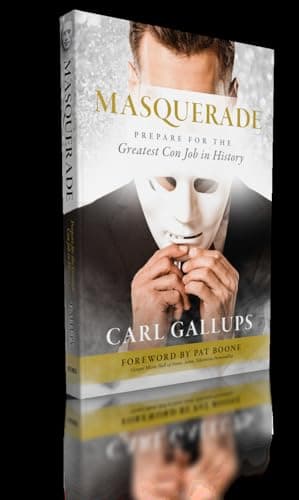 Book cover for Masquerade: Prepare for the Greatest Con Job in History by Carl Gallups