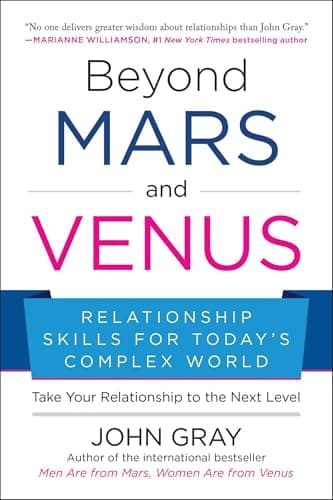 Book cover for Beyond Mars and Venus: Relationship Skills for Today's Complex World by Gray, John