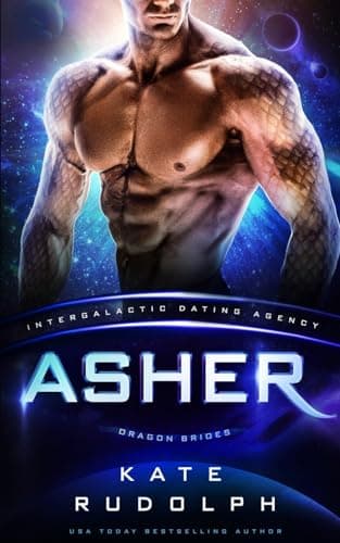 Book cover for Asher: Dragon Brides #7 (Intergalactic Dating Agency) by Rudolph, Kate
