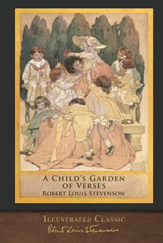 Book cover for A Child's Garden of Verses (Illustrated Classic): 100th Anniversary Collection by Stevenson, Robert Louis
