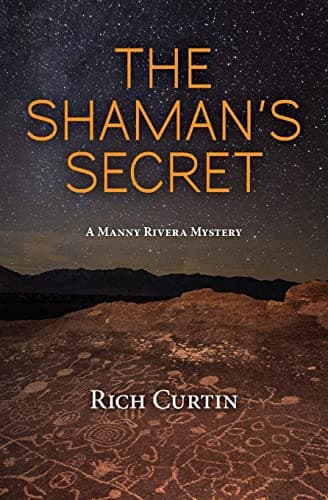 Book cover for The Shaman's Secret: A Manny Rivera Mystery (Manny Rivera Mystery Series) by Curtin, Rich