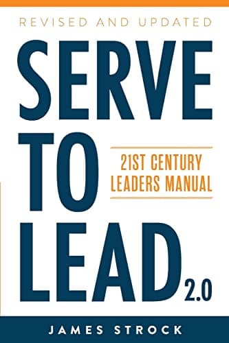 Book cover for Serve to Lead: 21st Century Leaders Manual by Strock, James