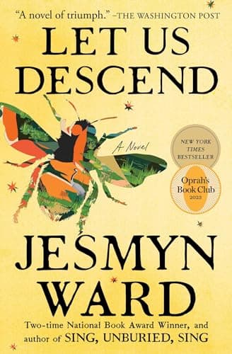 Let Us Descend (Oprah's Book Club): A Novel