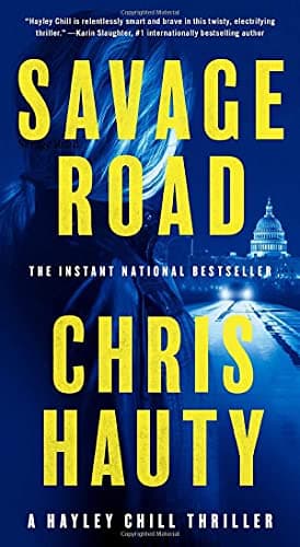 Book cover for Savage Road: A Thriller (A Hayley Chill Thriller) by Hauty, Chris