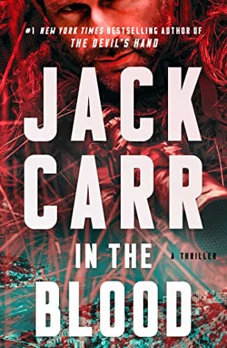 Book cover for In the Blood: A Thriller (Terminal List) by Carr, Jack