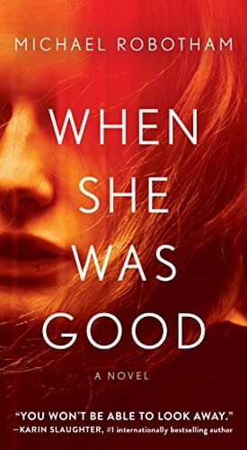 Book cover for When She Was Good (2) (Cyrus Haven Series) by Robotham, Michael