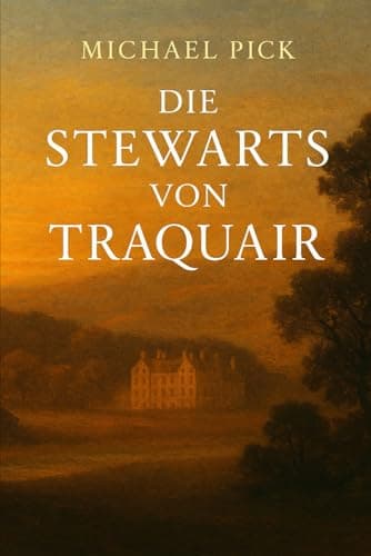 Book cover for Die Stewarts von Traquair (German Edition) by Pick, Michael