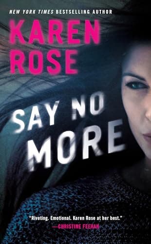 Book cover for Say No More (Sacramento Series, The) by Rose, Karen