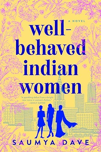 Book cover for Well-Behaved Indian Women by Dave, Saumya