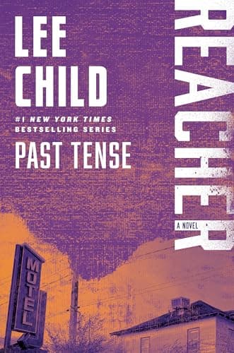 Book cover for Past Tense: A Reacher Novel (Jack Reacher) by Child, Lee