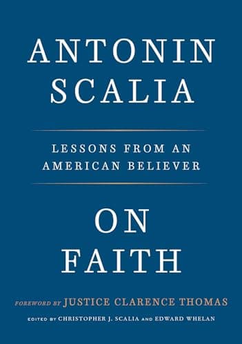 Book cover for On Faith: Lessons from an American Believer by Scalia, Antonin