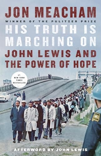 Book cover for His Truth Is Marching On: John Lewis and the Power of Hope by Meacham, Jon
