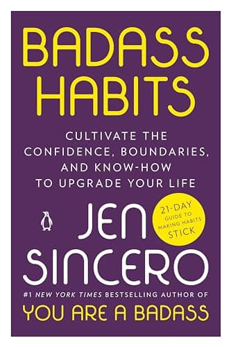 Book cover for Badass Habits: Cultivate the Confidence, Boundaries, and Know-How to Upgrade Your Life by Sincero, Jen