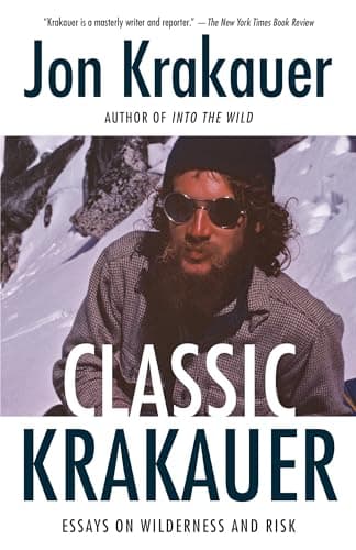 Book cover for Classic Krakauer: Essays on Wilderness and Risk by Krakauer, Jon