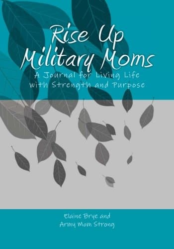 Book cover for Rise Up Military Moms: A Journal for Living Life with Strength and Purpose by Strong, Army Mom