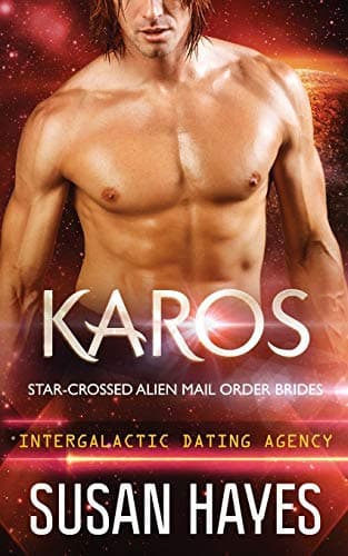 Book cover for Karos: Star-Crossed Alien Mail Order Brides (Intergalactic Dating Agency) by Hayes, Susan