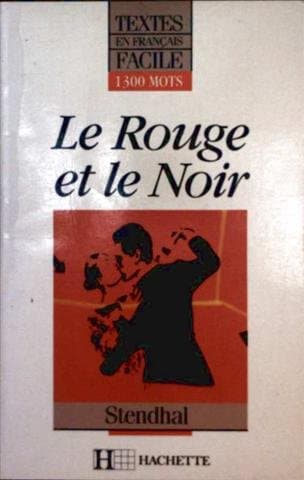 Book cover for Le Rouge Et Le Noir (Textes En Francais Facile) by Stendhal