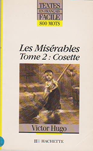 Book cover for Textes En Francais Facile - Level 1: Hugo: Les Miserables 2 (Cosette) by Victor Hugo