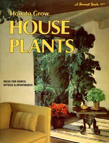 Book cover for How to Grow House Plants (A Sunset Book) by Sunset editorial Staff