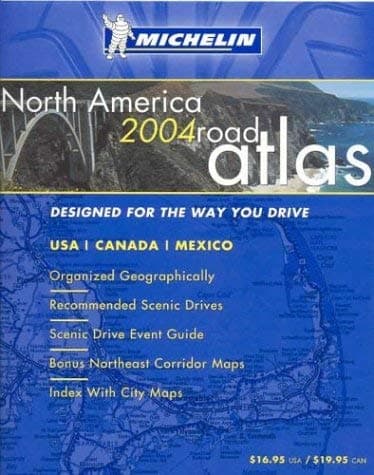 Book cover for Michelin North America Road Atlas 2004: Usa, Canada, Mexico by Michelin Travel Publications