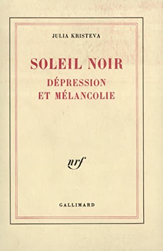 Book cover for Soleil noir: Dépression et mélancolie by Kristeva, Julia
