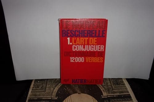 Book cover for Le Nouveau Bescherelle 1. L'Art de Conjuguer Dictionnaire de 12000 Verbes (French Edition) by Le Bescherelle