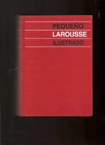 Book cover for Pequeño Larousse ilustrado (Spanish Edition) by Pierre Larousse