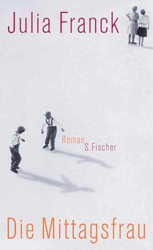 Book cover for Die Mittagsfrau (German Edition) by Julia Franck