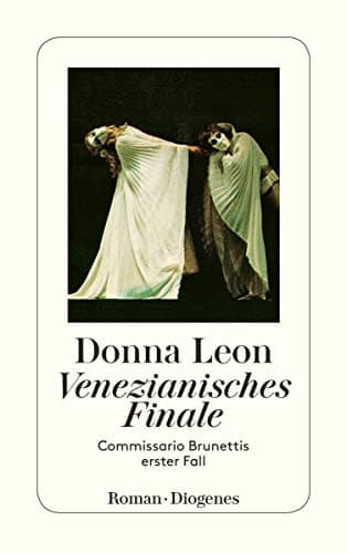 Venezianisches Finale. Commissario Brunettis erster Fall.